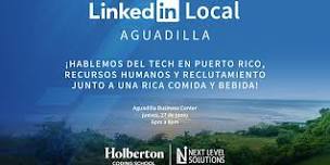 LinkedIn Local – Aguadilla, Holberton Coding School Puerto Rico and Next Level Solutions