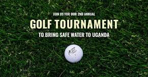 2nd Annual Ugandan Water Project Golf Tournament