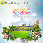 Maha Songkran World Water Festival 2024