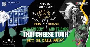 Thai Cheese Tour at Anantara Chiang Mai 