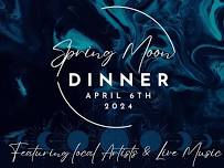 Spring Moon Dinner