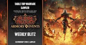 [GAWLER] Flesh and Blood Weekly