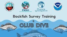 Club Dive & Rockfish Survey Training