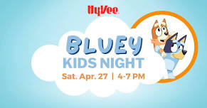 Bluey Kids Night at Hy-Vee