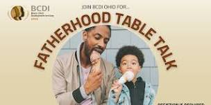 Table Talk in Celebration of Fatherhood