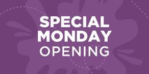 OPEN MONDAYS 2-7 pm BEGINNING JUNE 10-- JUNE, JULY, AUGUST