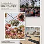 Rooted by Keits x Sanctuary Yoga, Present: Yoga in the Greenhouse