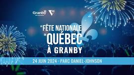 Fête nationale du Québec à Granby  — Événement officiel