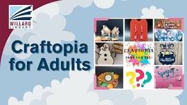 Craftopia for Adults: Free for All!