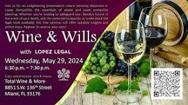 Wine & Wills with Lopez Legal