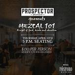 Mezcal 101 - Food, Drinks and Education