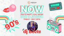 90s & 2000s Party!! @ Ambition with DJ Beets