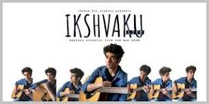 IKSHVAKU LIVE: a western acoustic one man show