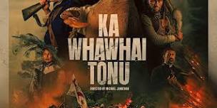 Tauranga | KA WHAWHAI TONU - Special Screening