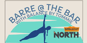 Barre @ The Bar hosted by Balance By Tommie