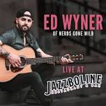 Ed Wyner LIVE at Jazzboline!