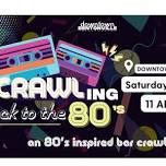 Crawling Back to the 80’s