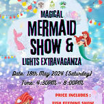 Magical Mermaid Show & Lights Extravaganza