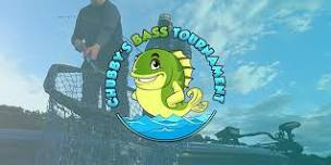 Copy of Chubby’s Big Bass Tournament (SHOW ME YOUR BASS!!)