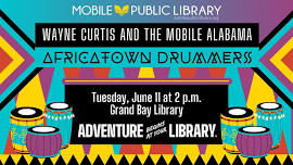 Wayne Curtis and the Mobile Alabama Africatown Drummers