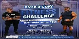 Father's Day Fitness Challenge - Celebrating Fatherhood and Mentorship