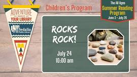 Rocks Rock | CHILDREN'S SUMMER READING PROGRAM | Adventure Begins at Your Library