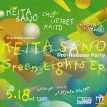 Onda Bubbles presents KEITA SANO 'Green Lights EP' Pre-Release Party