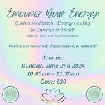 Empower Your Energy: Guided Meditation - Energy Healing for Community Health