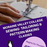 Sewing/Tailoring & Pattern Making Classes At Moraine Valley College