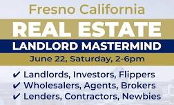 Real Estate Landlord Mastermind - Fresno CA