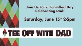 Free Father's Day Event - Tee Off With Dad