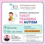 Parent workshop on Toilet Training in Autism