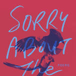 Colleen Coco Collins: Sorry About the Fire book launch & reading