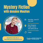 Mystery Fiction with donalee Moulton (Writers Federation of NS workshop)* - New Glasgow