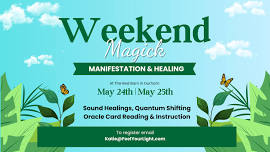 Weekend Magick: Manifestation and Healing