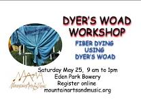 Dyer's Woad workshop (Fiber dying using dyers woad)