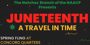 Natchez Juneteenth Celebration:  NAACP's A Travel in Time Spring Fling