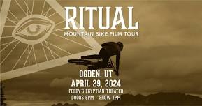 RITUAL Mountain Bike Film Tour - Ogden, UT