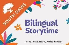 Hora de Cuentos / Bilingual Storytime- South Davis-FREE (0-5)