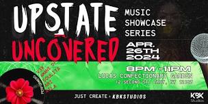 Upstate Uncovered: Music Showcase