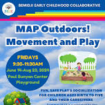 Movement and Play (MAP) Outdoors!