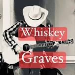 Whiskey Graves LIVE @ The TIKI Bar