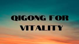 Qigong for Vitality