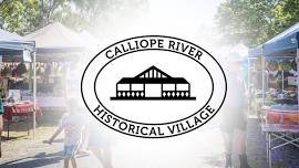 Calliope Historical Village Markets