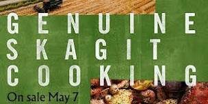 Genuine Skagit Cooking Launch Party