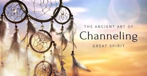 Ancient Art of Channeling