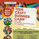 Teen Summer Camp 12pm - 4pm all supplies & snacks included 12-18 Years Old