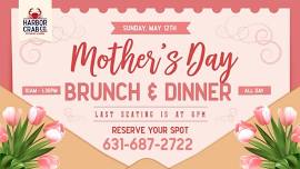 Mother’s Day Brunch & Dinner