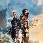 Dinner & A Movie – Aquaman and the Lost Kingdom