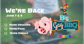 BIG Gay BBQ #2- Arenas District